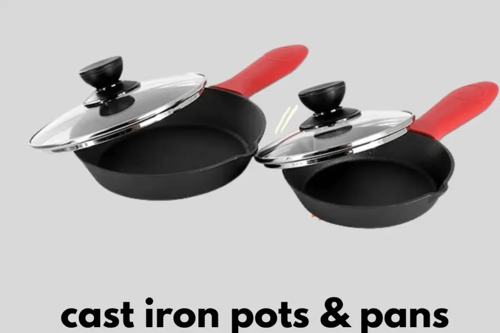 cast iron pots and pans